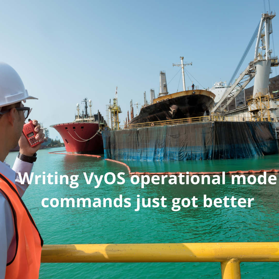 writing-vyos-operational-mode-commands-just-got-better